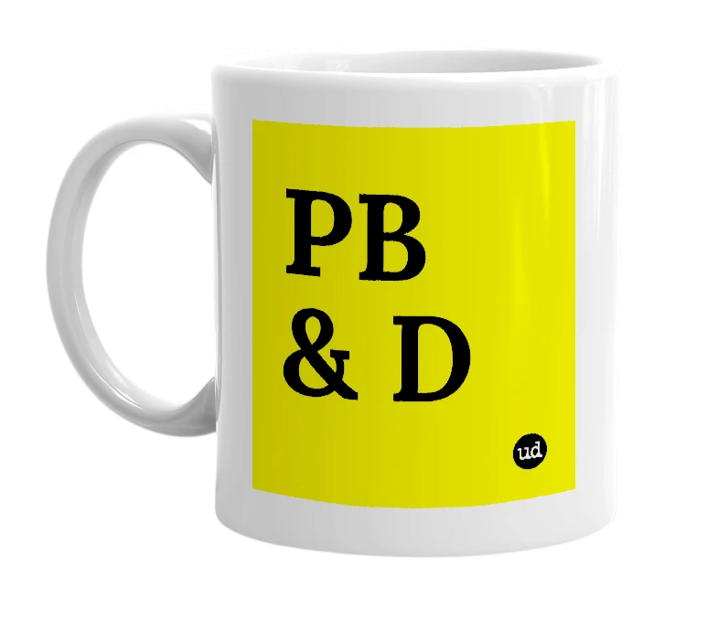 White mug with 'PB & D' in bold black letters