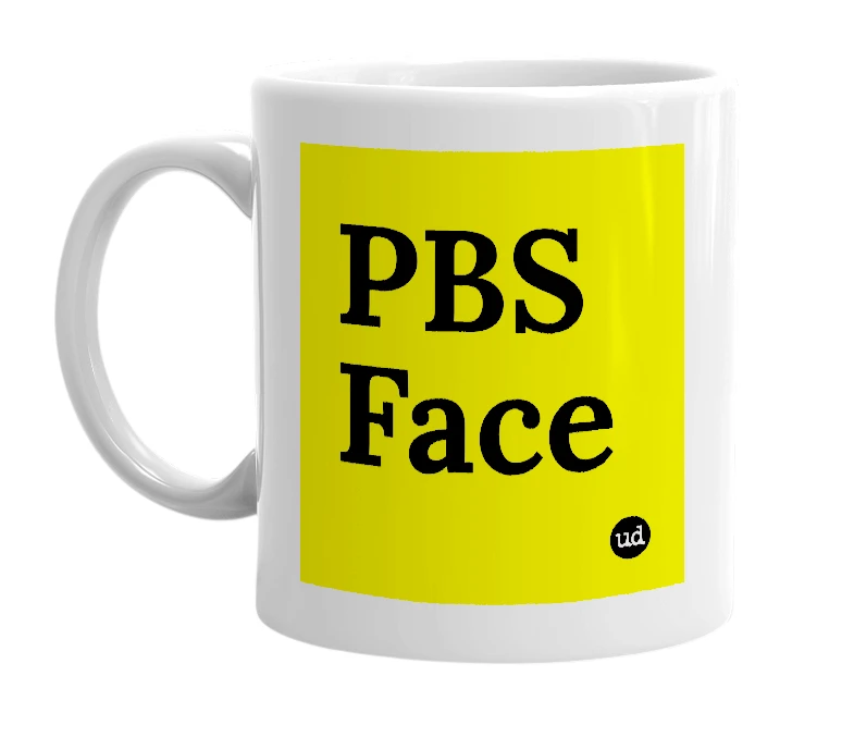 White mug with 'PBS Face' in bold black letters