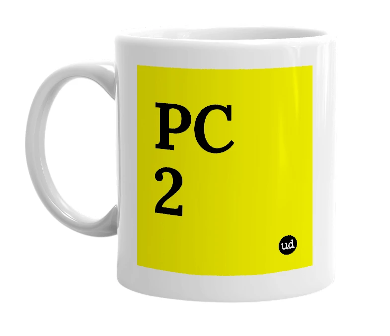 White mug with 'PC 2' in bold black letters