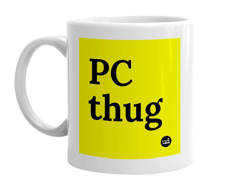 White mug with 'PC thug' in bold black letters