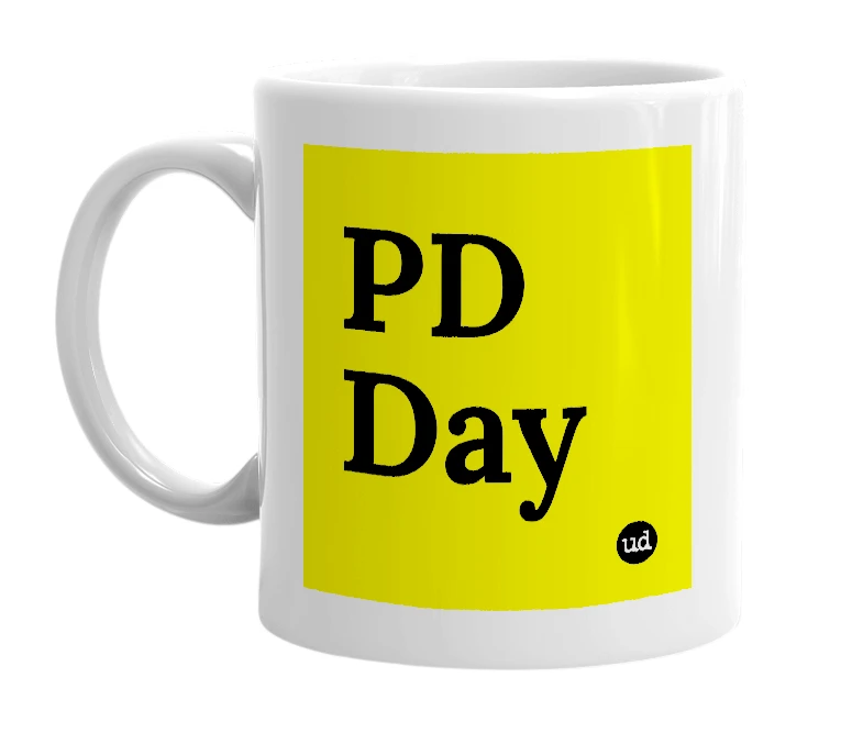 White mug with 'PD Day' in bold black letters