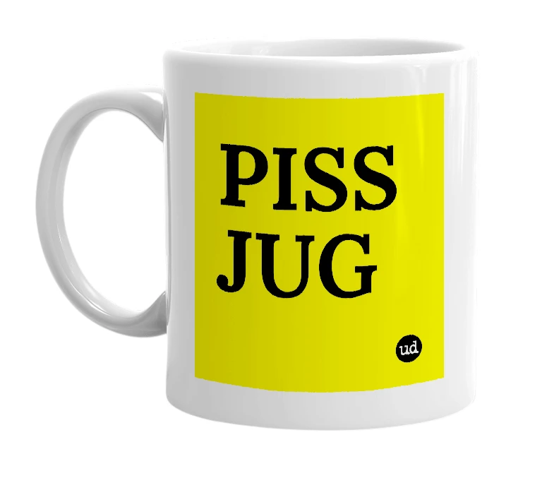 White mug with 'PISS JUG' in bold black letters