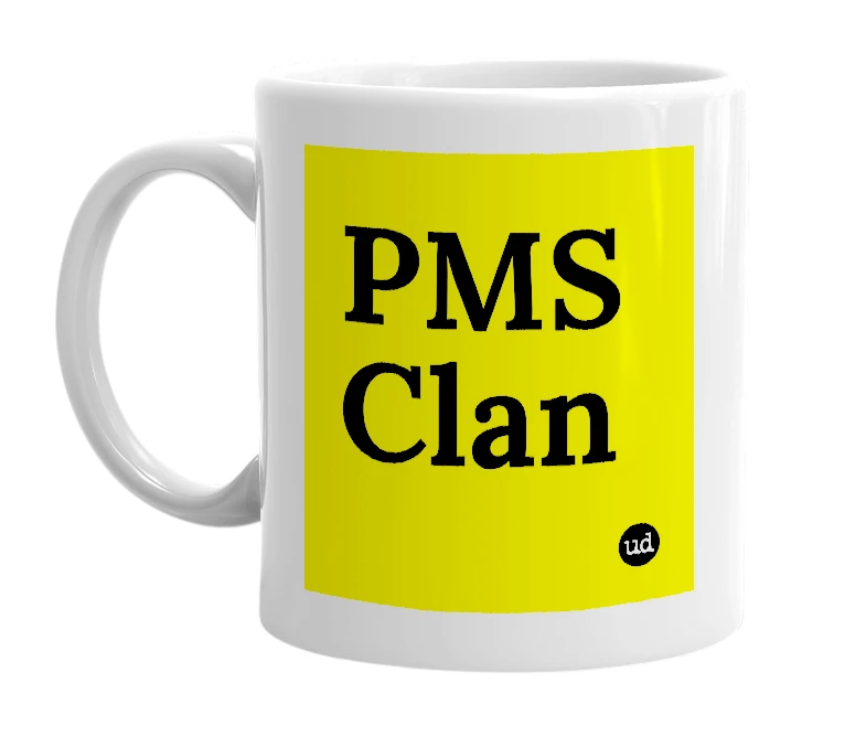 White mug with 'PMS Clan' in bold black letters