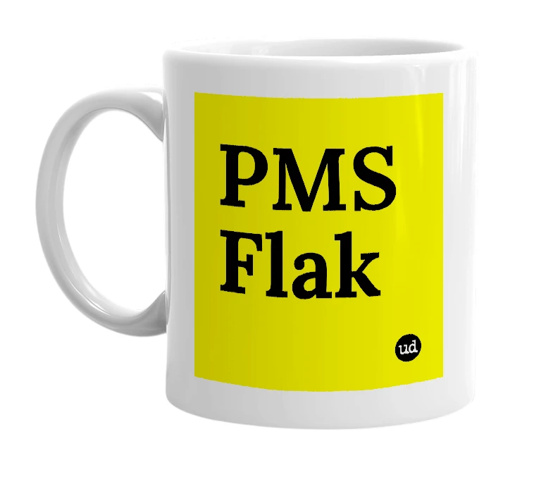 White mug with 'PMS Flak' in bold black letters