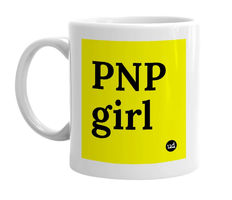 White mug with 'PNP girl' in bold black letters
