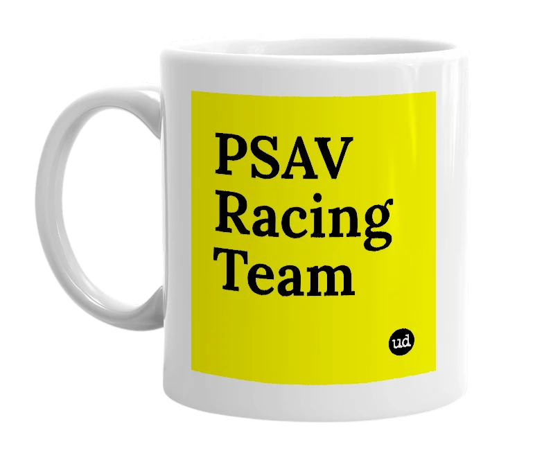 White mug with 'PSAV Racing Team' in bold black letters