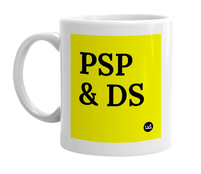 White mug with 'PSP & DS' in bold black letters