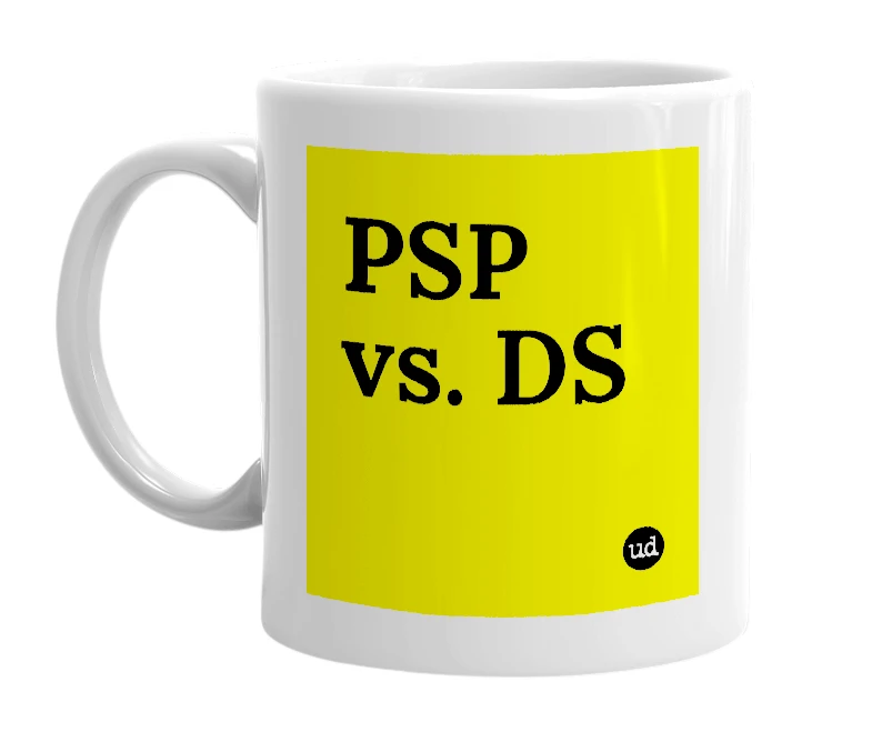 White mug with 'PSP vs. DS' in bold black letters