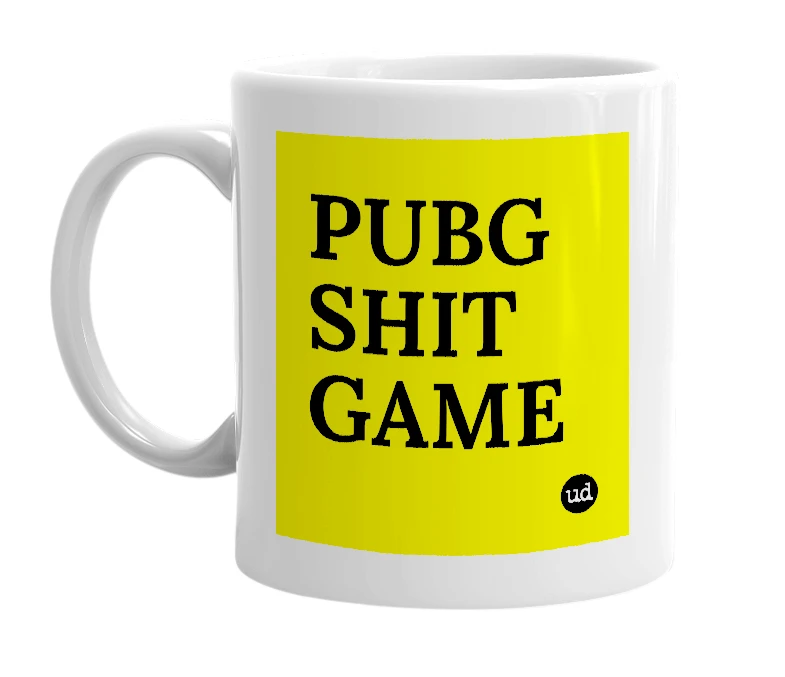 White mug with 'PUBG SHIT GAME' in bold black letters