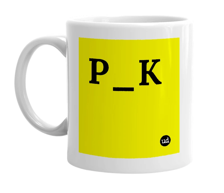 White mug with 'P_K' in bold black letters