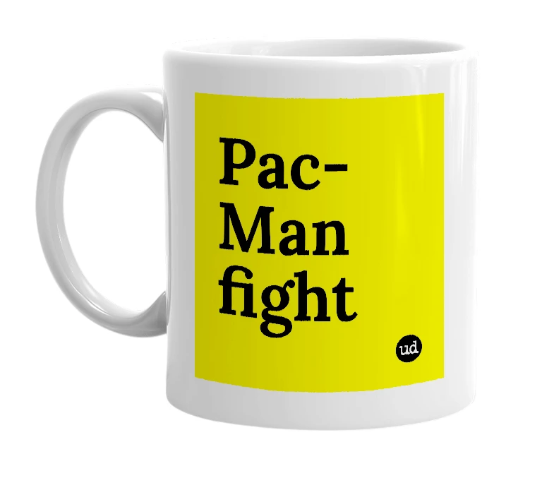 White mug with 'Pac-Man fight' in bold black letters