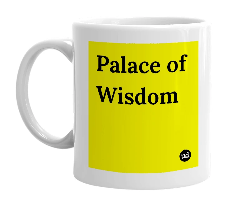 White mug with 'Palace of Wisdom' in bold black letters