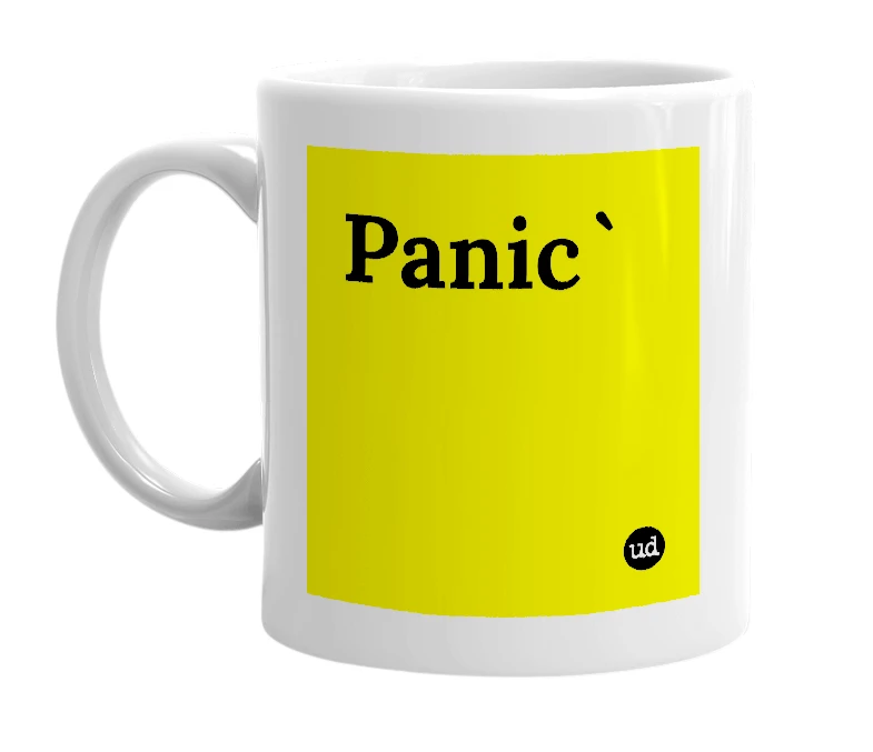 White mug with 'Panic`' in bold black letters