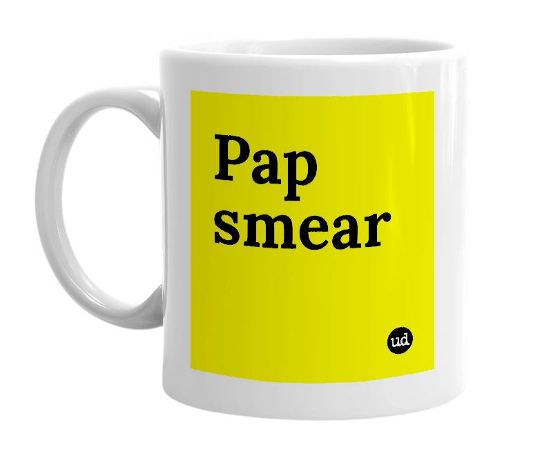 White mug with 'Pap smear' in bold black letters