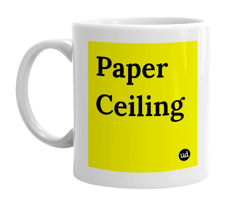 White mug with 'Paper Ceiling' in bold black letters