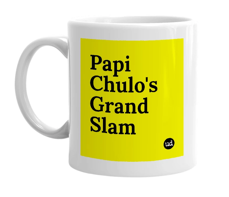 White mug with 'Papi Chulo's Grand Slam' in bold black letters