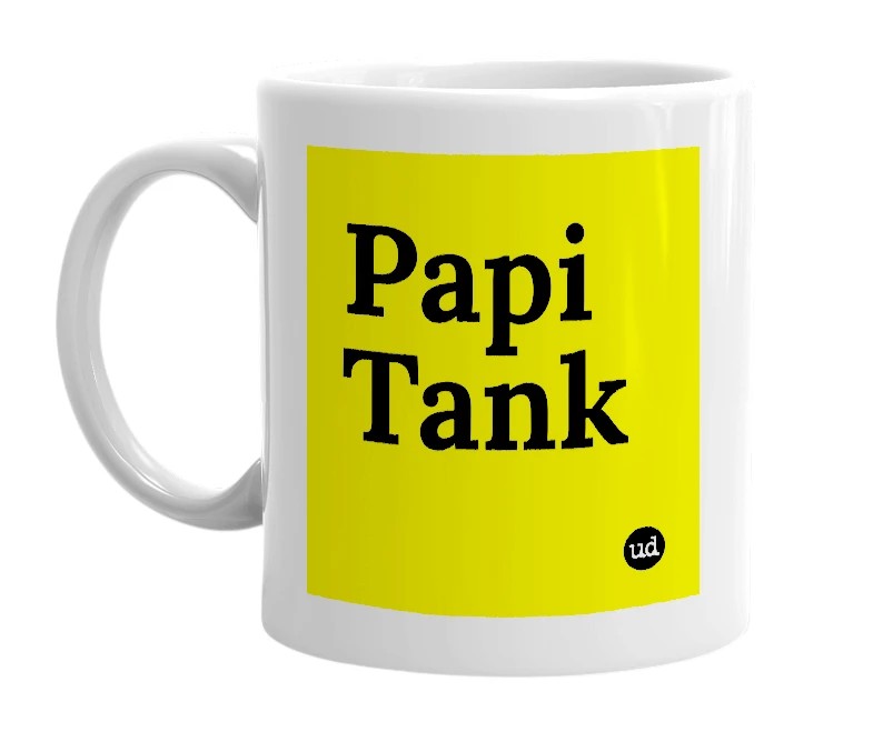 White mug with 'Papi Tank' in bold black letters