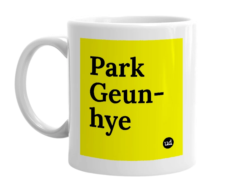 White mug with 'Park Geun-hye' in bold black letters