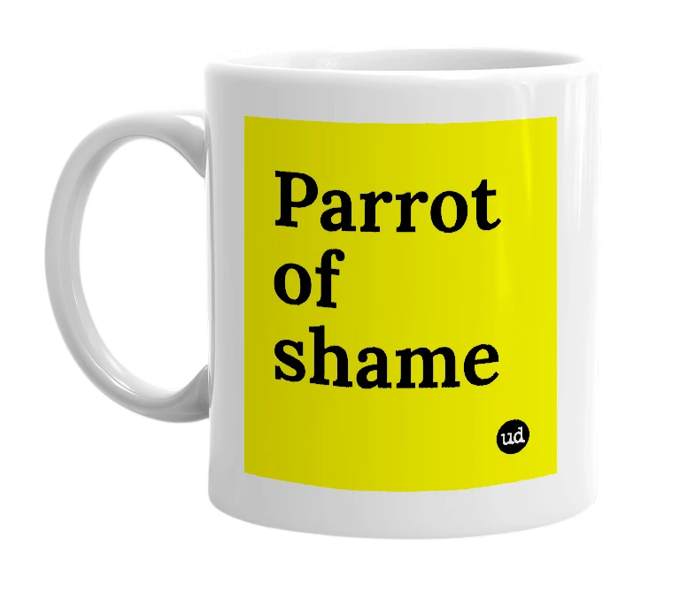 White mug with 'Parrot of shame' in bold black letters