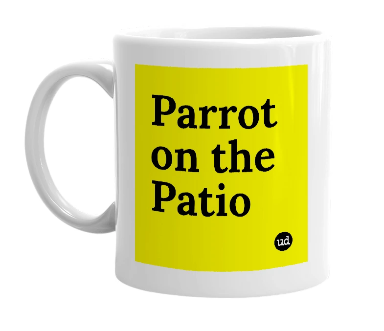 White mug with 'Parrot on the Patio' in bold black letters