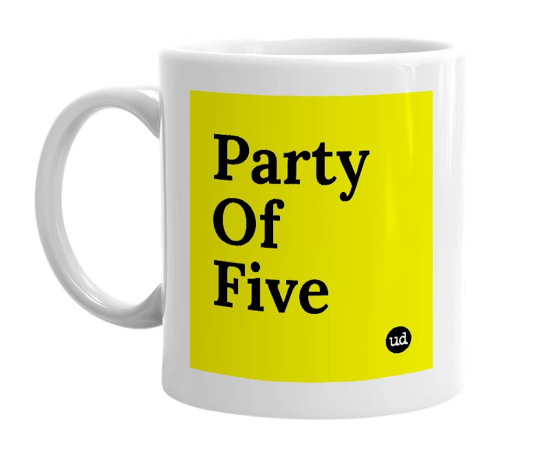 White mug with 'Party Of Five' in bold black letters