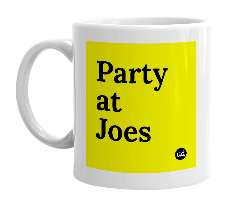 White mug with 'Party at Joes' in bold black letters