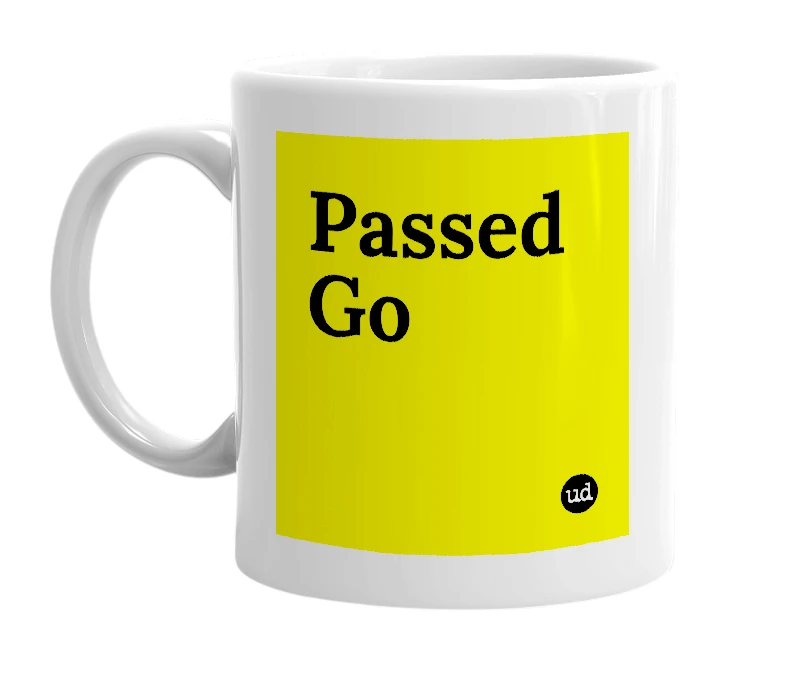 White mug with 'Passed Go' in bold black letters