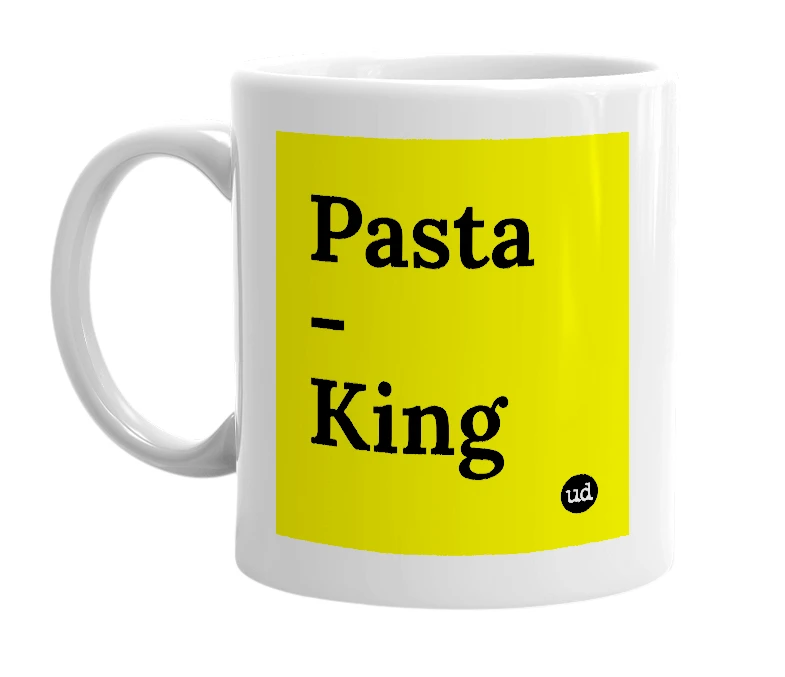 White mug with 'Pasta - King' in bold black letters