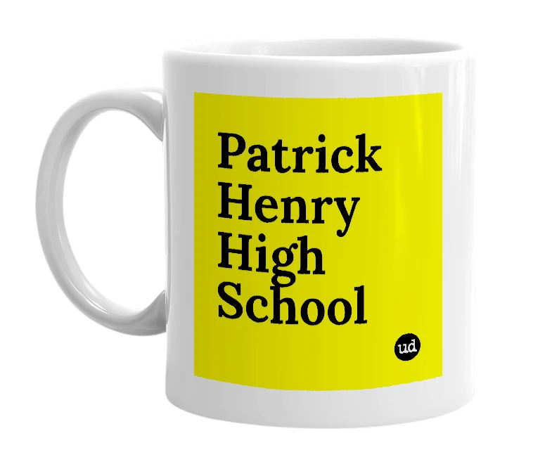 White mug with 'Patrick Henry High School' in bold black letters