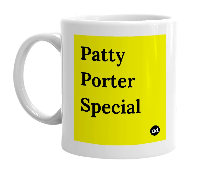 White mug with 'Patty Porter Special' in bold black letters
