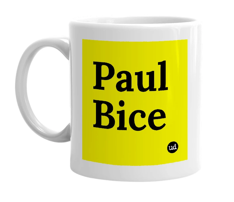 White mug with 'Paul Bice' in bold black letters