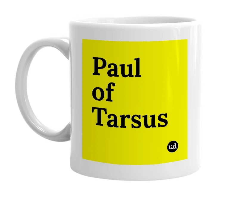 White mug with 'Paul of Tarsus' in bold black letters