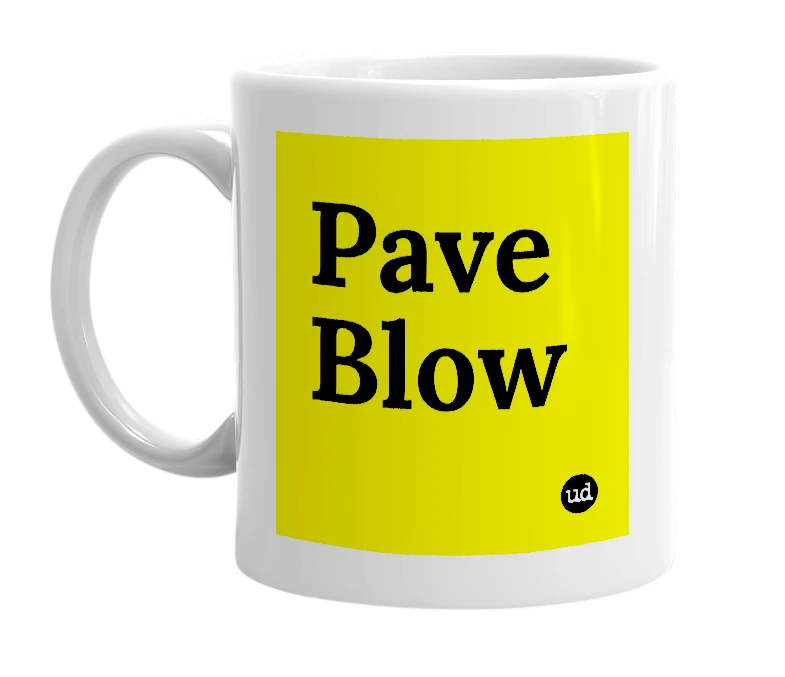 White mug with 'Pave Blow' in bold black letters