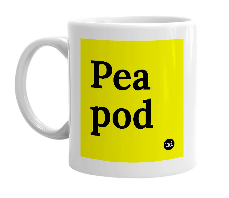 White mug with 'Pea pod' in bold black letters