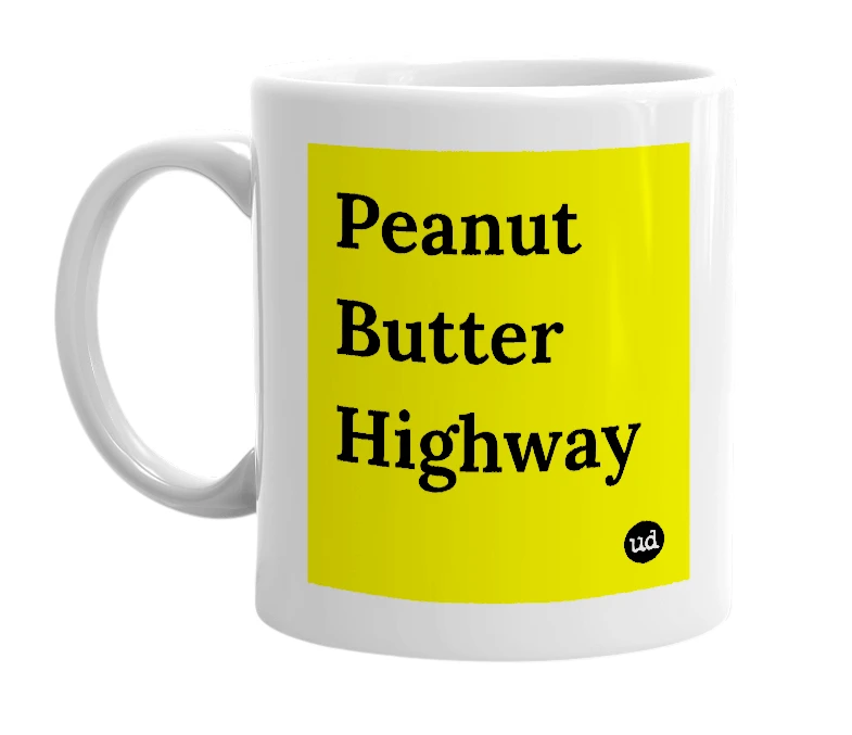 White mug with 'Peanut Butter Highway' in bold black letters