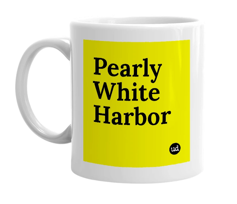 White mug with 'Pearly White Harbor' in bold black letters