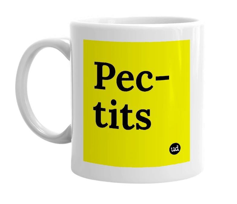 White mug with 'Pec-tits' in bold black letters