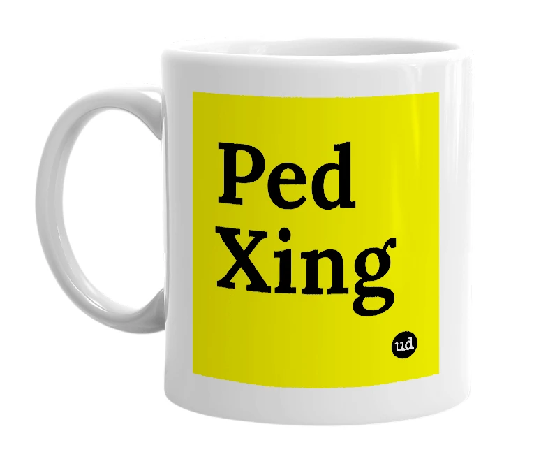 White mug with 'Ped Xing' in bold black letters