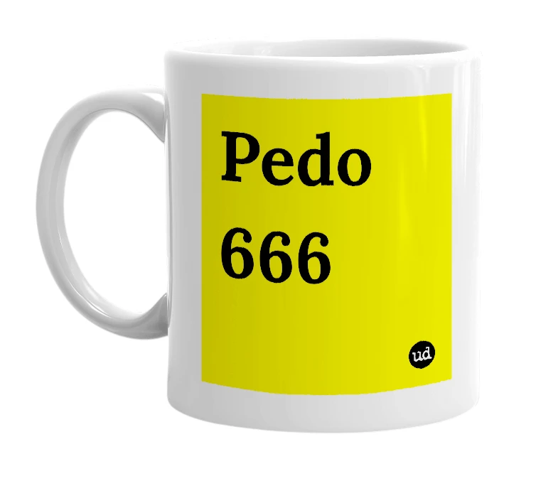 White mug with 'Pedo 666' in bold black letters