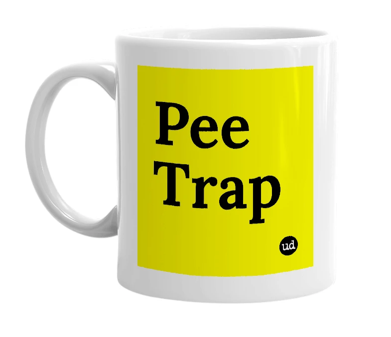 White mug with 'Pee Trap' in bold black letters