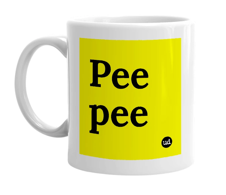 White mug with 'Pee pee' in bold black letters