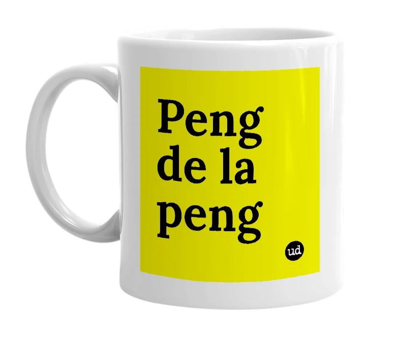 White mug with 'Peng de la peng' in bold black letters