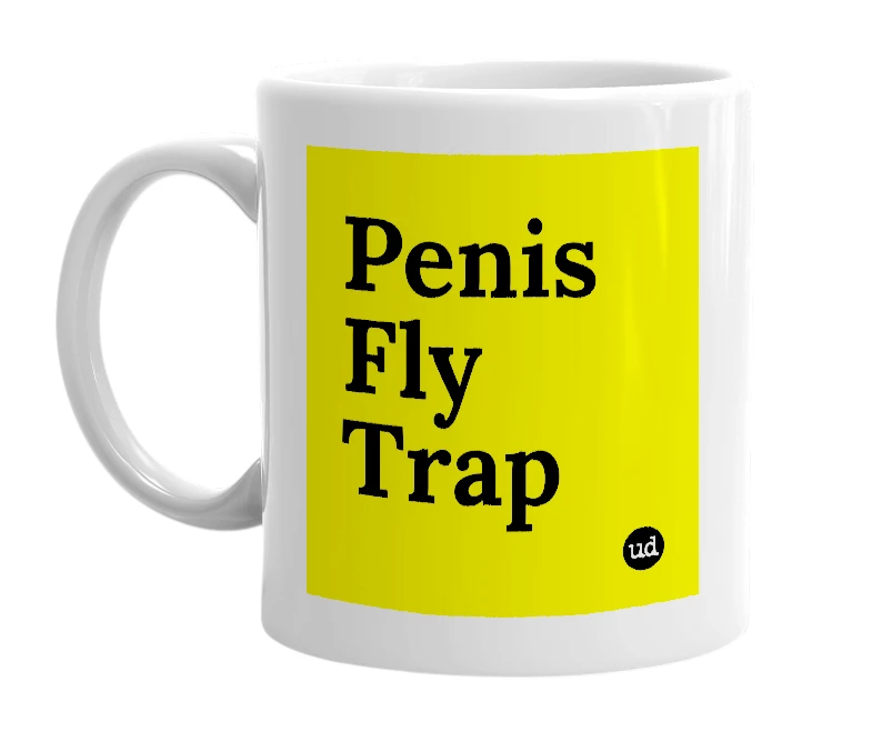 White mug with 'Penis Fly Trap' in bold black letters
