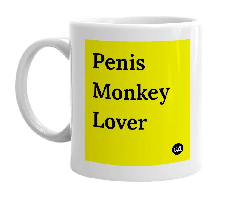 White mug with 'Penis Monkey Lover' in bold black letters