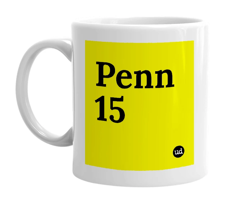 White mug with 'Penn 15' in bold black letters