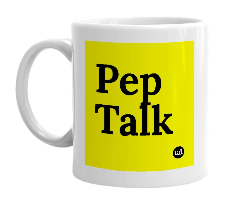 White mug with 'Pep Talk' in bold black letters