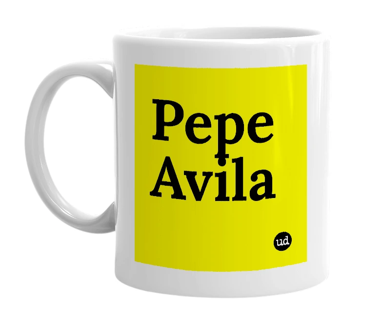 White mug with 'Pepe Avila' in bold black letters