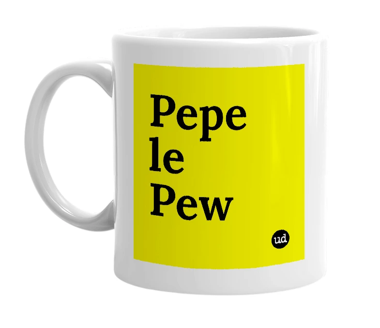 White mug with 'Pepe le Pew' in bold black letters