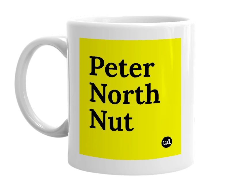 White mug with 'Peter North Nut' in bold black letters