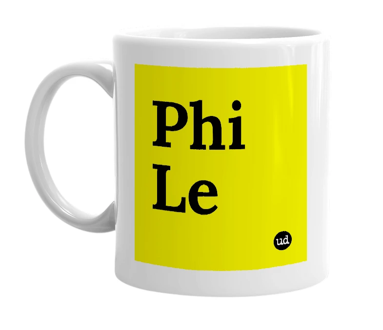 White mug with 'Phi Le' in bold black letters